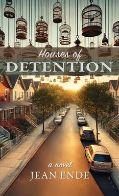 Houses of Detention by Ende, Jean