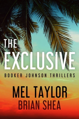 The Exclusive by Shea, Brian