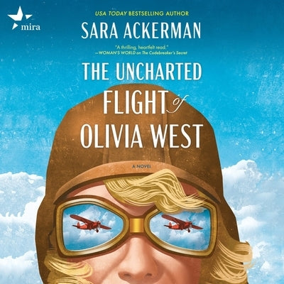 The Uncharted Flight of Olivia West by Ackerman, Sara