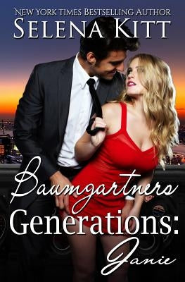 Baumgartner Generations: Janie by Kitt, Selena