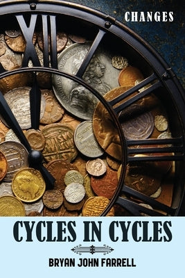 Cycles in Cycles by Farrell, Bryan John