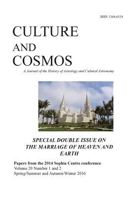 Culture and Cosmos Vol 20 1 and 2: Marriage of Heaven and Earth by Campion, Nicholas