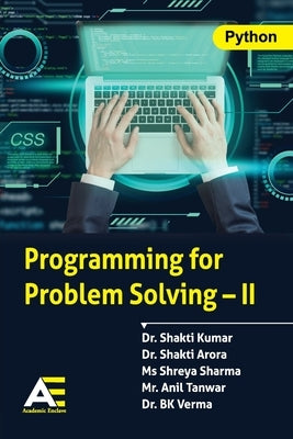 Programming for Problem Solving - II by Kumar, Shakti