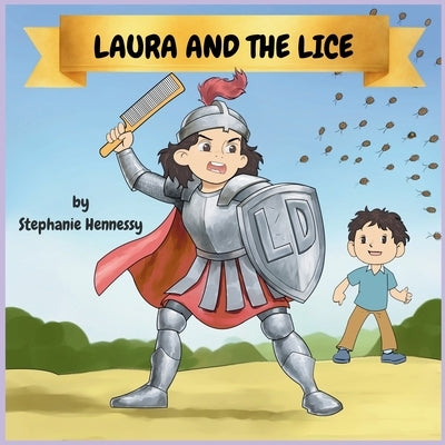 Laura and the Lice by Hennessy, Stephanie