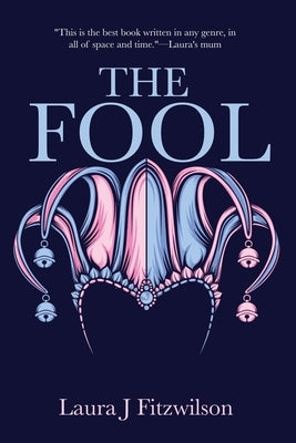 The Fool by Fitzwilson, Laura J.