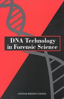 DNA Technology in Forensic Science by National Research Council