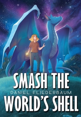 Smash the World's Shell by Fliederbaum, Daniel