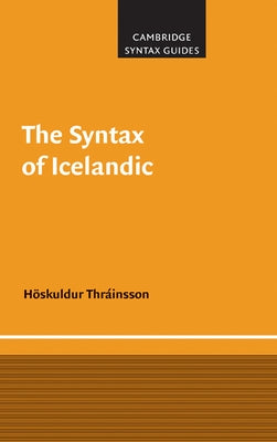 The Syntax of Icelandic by Thrainsson, Hoskuldur