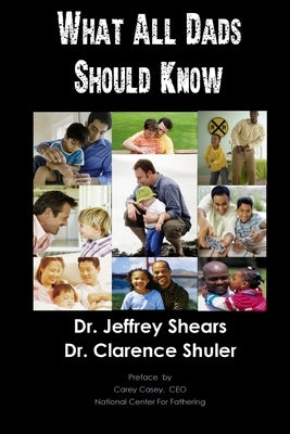 What All Dads Should Know by Shuler, Clarence
