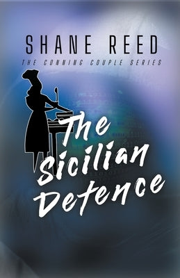 The Sicilian Defense by Reed, Shane