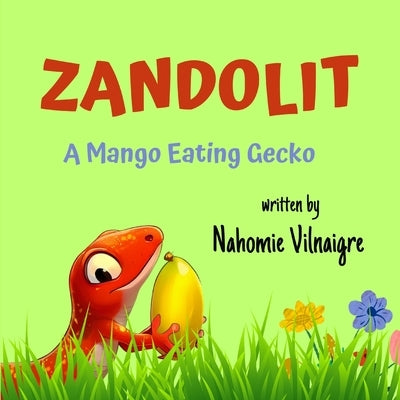 Zandolit: A Mango Eating Gecko by Vilnaigre, Nahomie