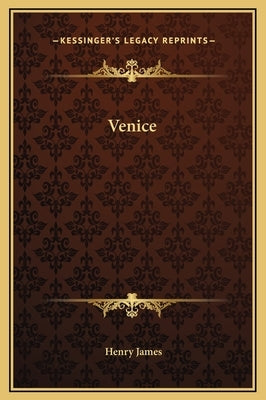 Venice by James, Henry