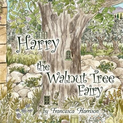 Harry the walnut tree fairy by Harrison, Francesca