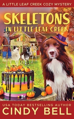Skeletons in Little Leaf Creek by Bell, Cindy