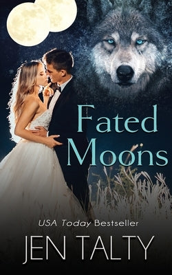 Fated Moons by Talty, Jen