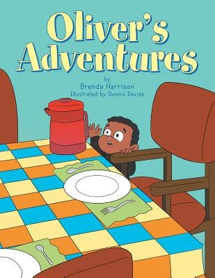 Oliver's Adventures by Harrison, Brenda