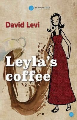 Leyla's Coffee by Levi, David