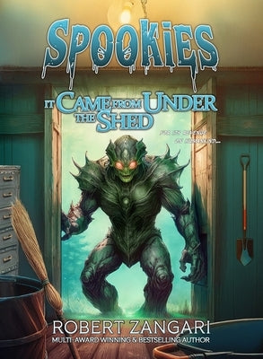 It Came from Under the Shed by Zangari, Robert