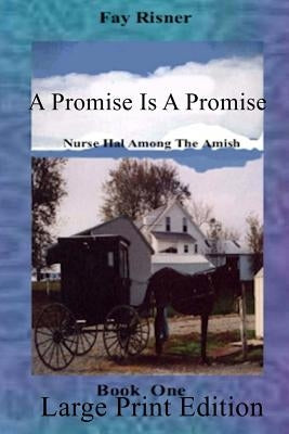A Promise Is A Promise: Large Pring by Risner, Fay