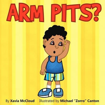 Arm Pits? by Canton, Michael