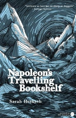 Napoleon's Travelling Bookshelf by Hesketh, Sarah