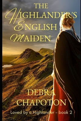 The Highlander's English Maiden: A Scottish Historical Romance Novel by Kriscott, Marlisa