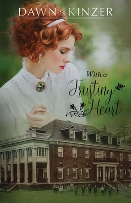 With a Trusting Heart by Kinzer, Dawn
