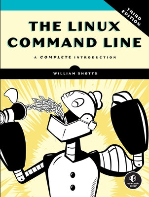 The Linux Command Line, 3rd Edition: A Complete Introduction by Shotts, William