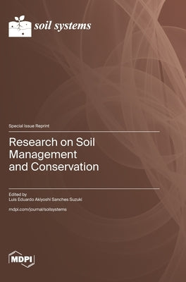 Research on Soil Management and Conservation by Suzuki, Luis Eduardo Akiyoshi Sanches