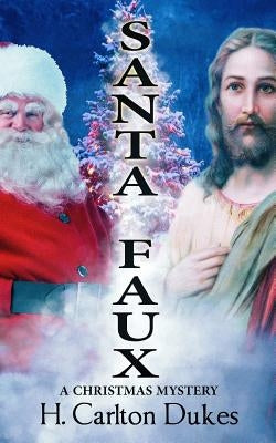 Santa Faux by Dukes, Henry Carlton