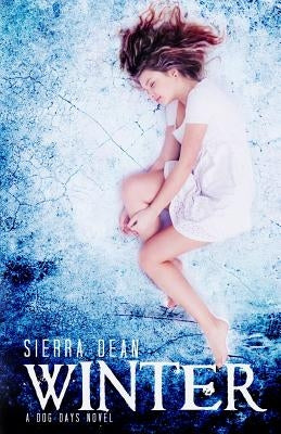 Winter: A Dog Days Novel by Dean, Sierra