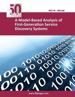 A Model-Based Analysis of First-Generation Service Discovery Systems by Nist