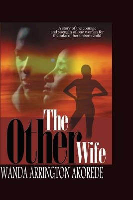 The Other Wife by Akorede, Wanda Arrington