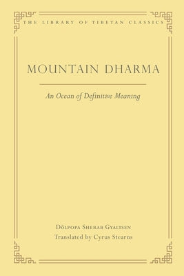 Mountain Dharma: An Ocean of Definitive Meaning by Stearns, Cyrus