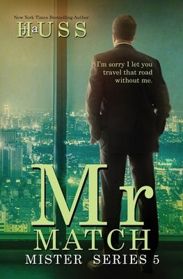 Mr. Match: A Mister Stanadlone by Huss, J. a.