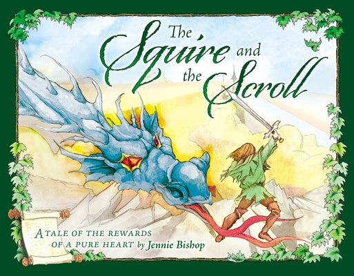 Squire and the Scroll Anniversary Edition by Jennie Bishop