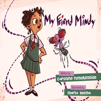 My Friend Mindy by Tumuhimbise, Carolyne