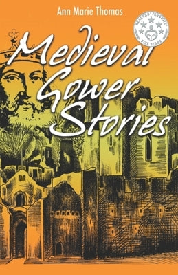 Medieval Gower Stories by Francis, Carrie