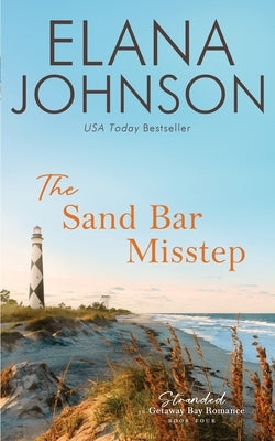 The Sand Bar Misstep by Johnson, Elana