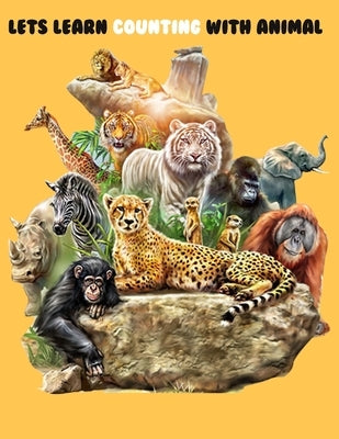 Lets Learn Counting With Animal: A Fun Counting & Question - Answering Book For 2 - 5 Years children by Publishing House, Sharif