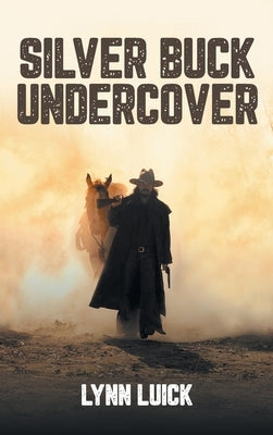 Silver Buck Undercover by Luick, Lynn