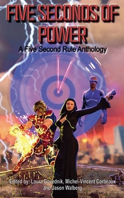 Five Seconds of Power by Casasent, A. Kristina
