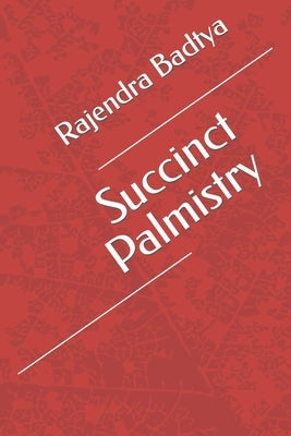 Succinct Palmistry by Badtya Achary, Rajendra Kumar