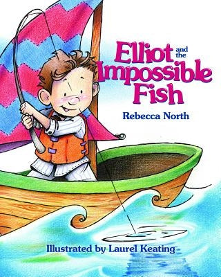 Elliott and the Impossible Fish by North, Rebecca
