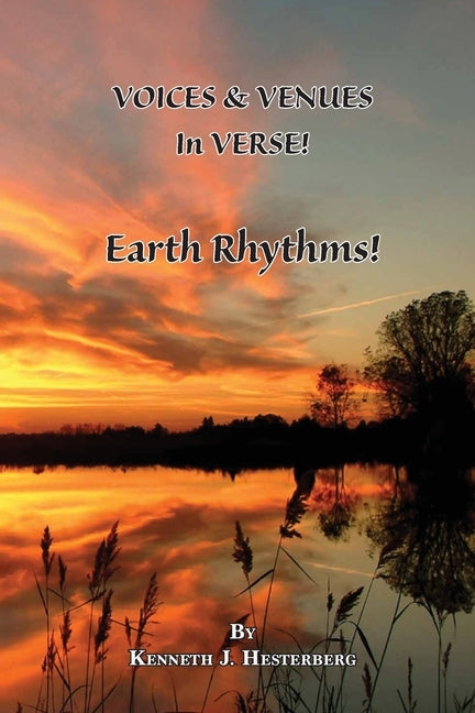 Voices and Venues in Verse: Earth Rhythms! by Hesterberg, Kenneth J.