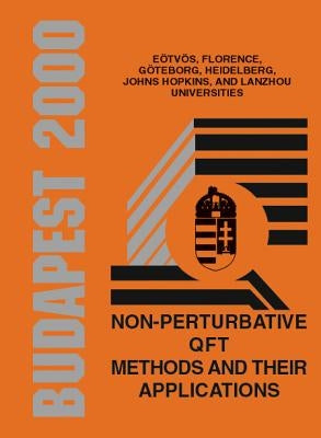 Non-Perturbative Qft Methods and Their Applications, Procs of the Johns Hopkins Workshop on Current Problems in Particle Theory 24 by Horvath, Zalan