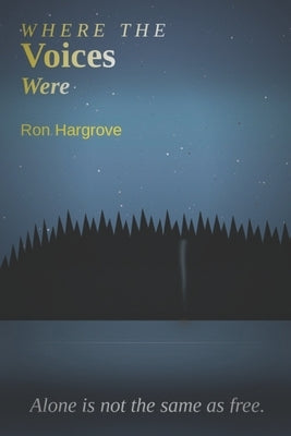 Where the Voices Were by Hargrove, Ron