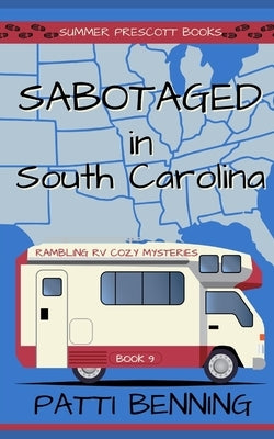 Sabotaged in South Carolina by Benning, Patti