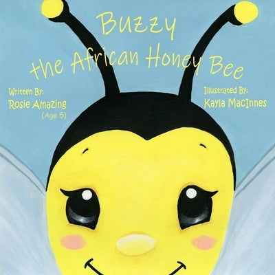 Buzzy the African Honey Bee by MacInnes, Kayla