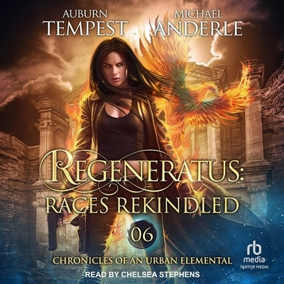 Regeneratus: Races Rekindled by Tempest, Auburn